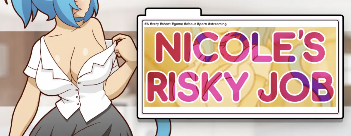 Nicole’s Risky Job